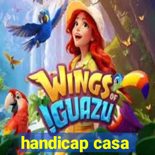 handicap casa